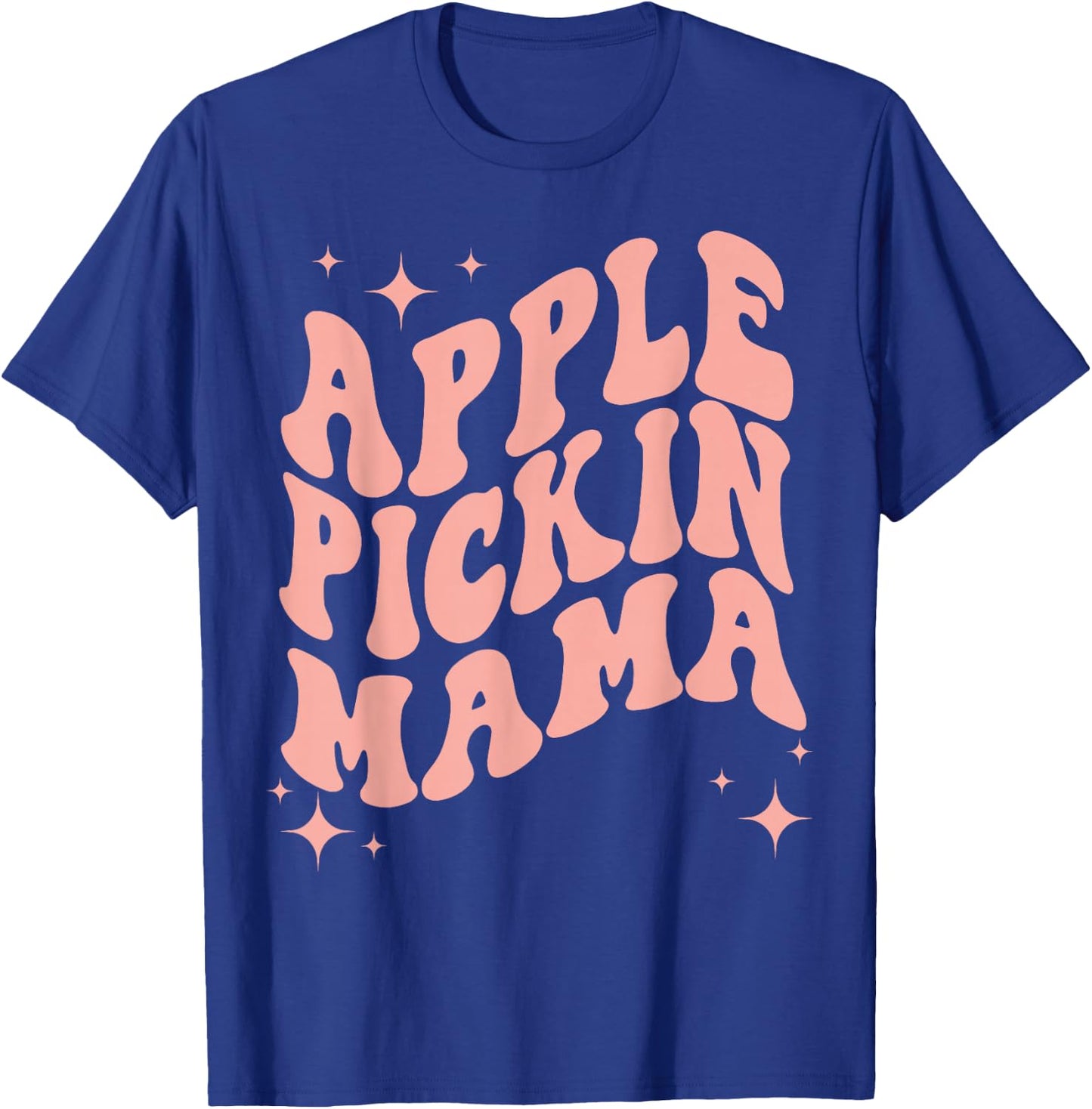 Apple Pickin Mama Mom Apple Picking Crew Harvest Season T-Shirt - T-Shirt | Royal
