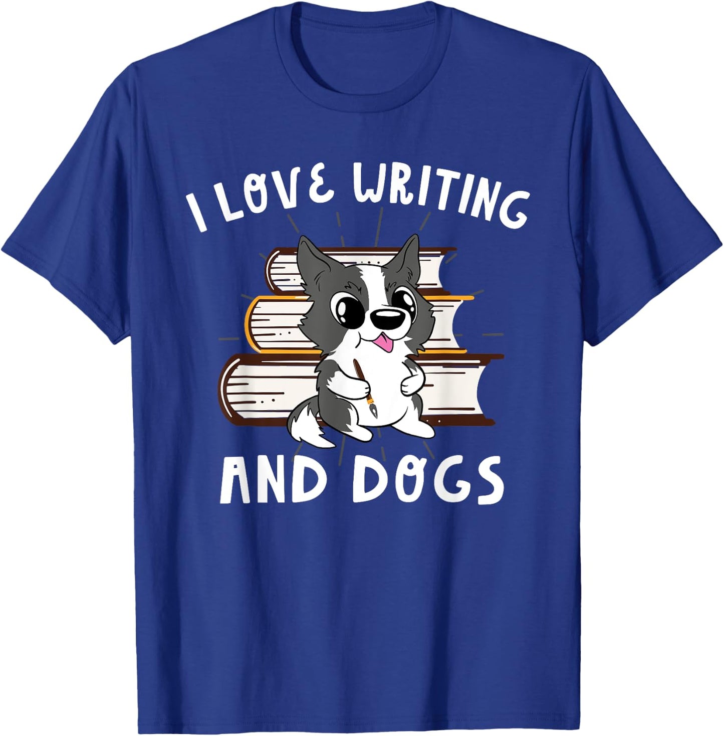 I Love Writing And Dogs Writer Author Enthusiast Pen Book T-Shirt - T-Shirt | Royal