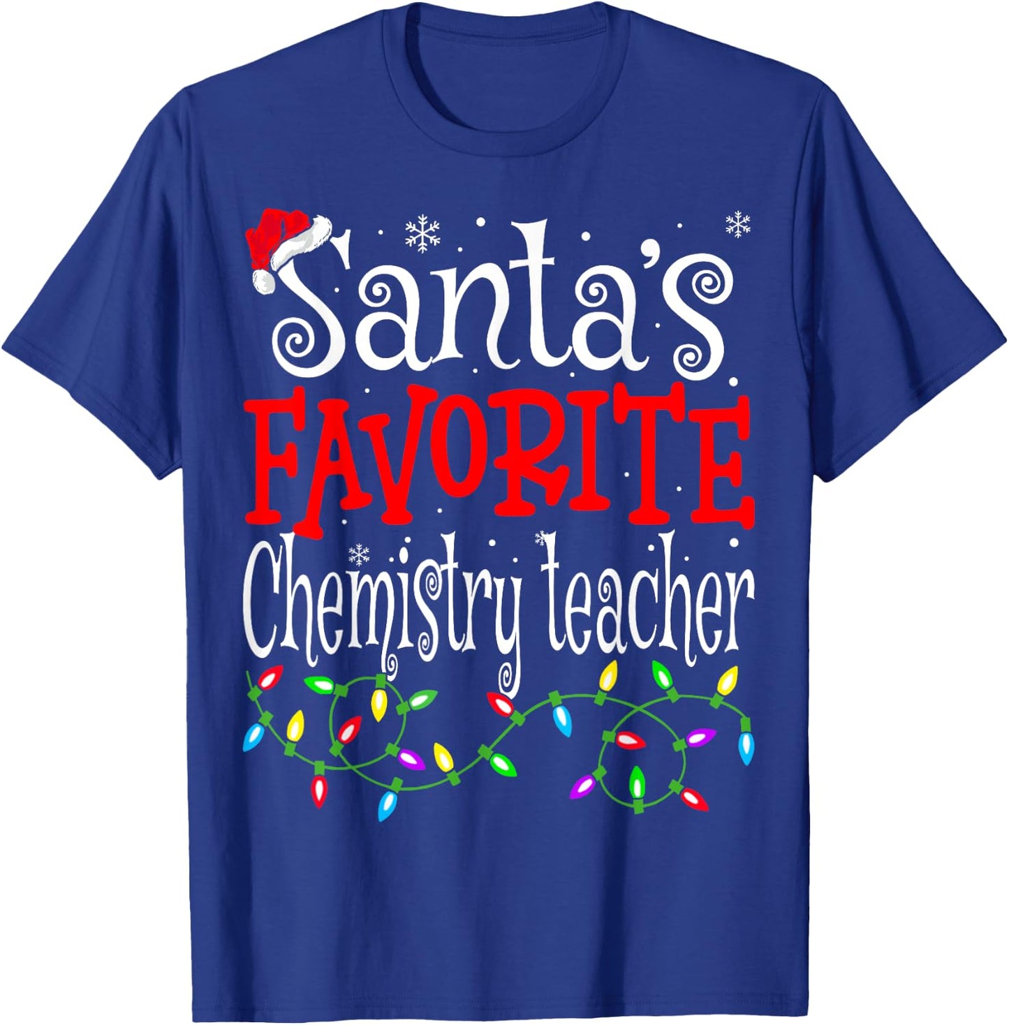 Santas Favorite Chemistry Teacher Funny Christmas Teacher T-Shirt - T-Shirt | Royal