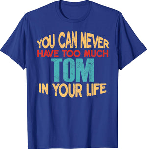 Funny Tom Personalized First Name Joke Item T-Shirt - T-Shirt | Royal