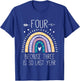 Four Because Three is So Last Year 4 Birthday Gifts Rainbow T-Shirt - T-Shirt | Royal