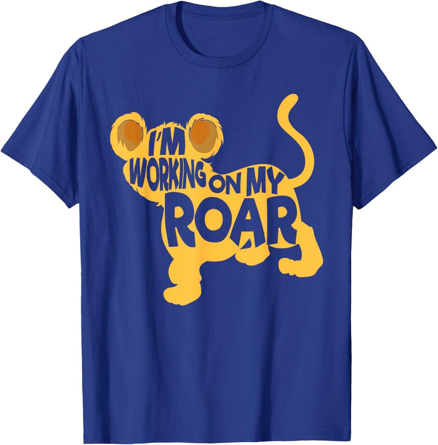 I'm Working On My Roar Lion Whisperer Safari Wildlife Animal T-Shirt - T-Shirt | Royal