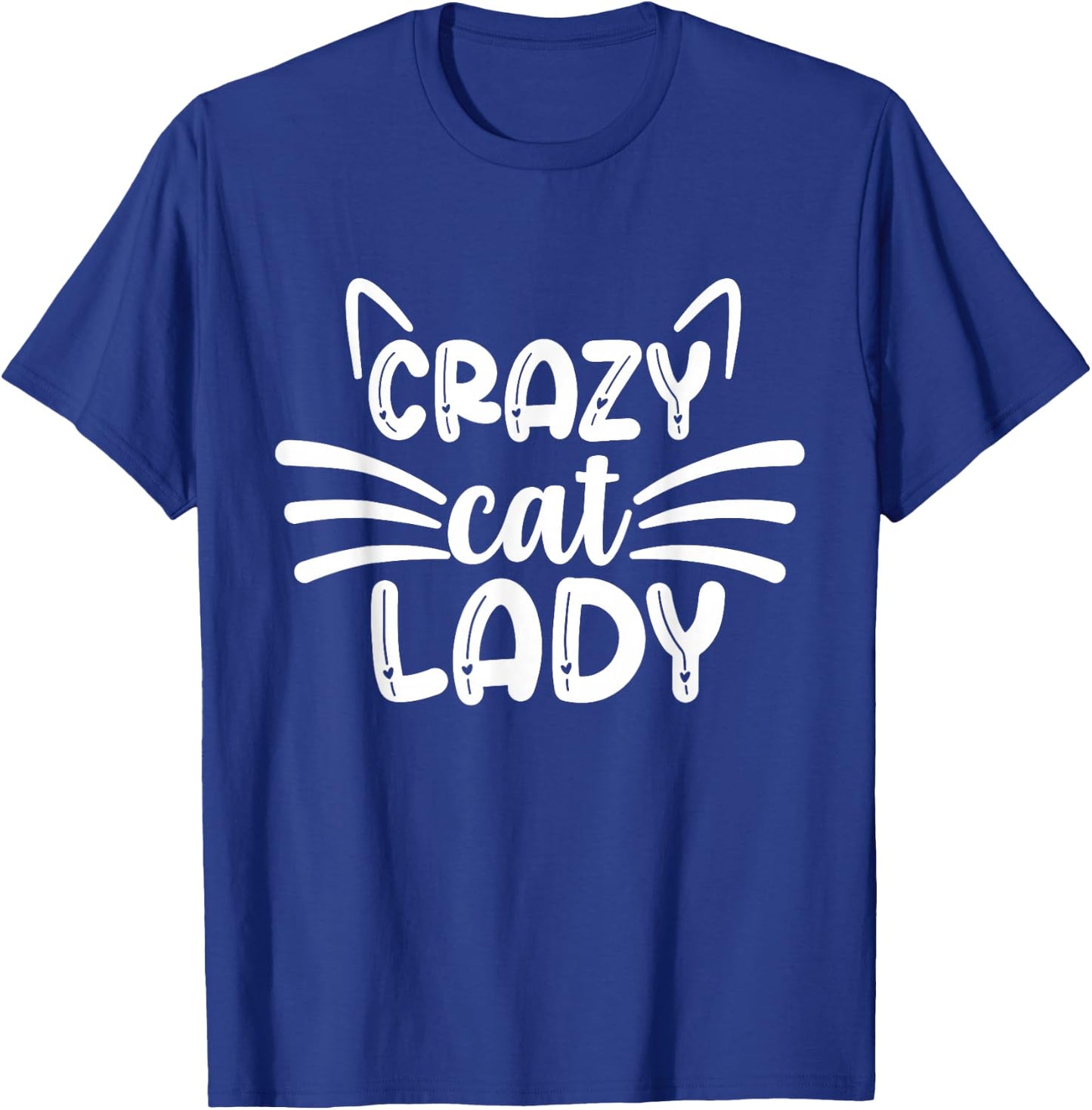 Cute Cat Lover Stuff & Girls Design Co. Crazy Cat Lady Cats Lover T-Shirt - T-Shirt | Royal
