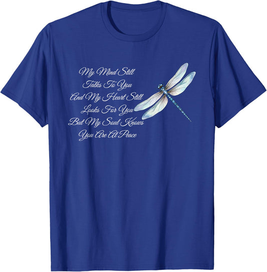 My Mind Still Talks To You And My Heart - Dragonfly Lover T-Shirt - T-Shirt | Royal
