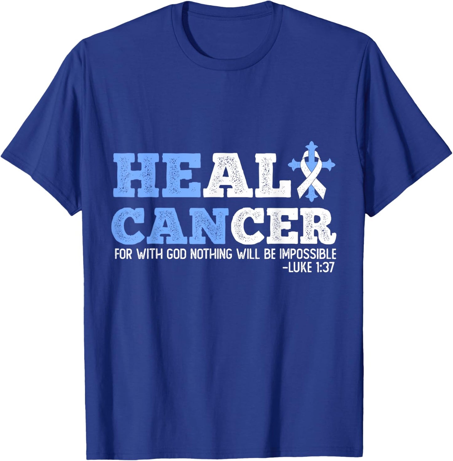 He Can Heal Cancer Lung Cancer Awareness Christian Religious T-Shirt - T-Shirt | Royal