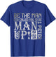 Be The-Man God Called You To Be Man Up, Christian Workout T-Shirt - T-Shirt | Royal