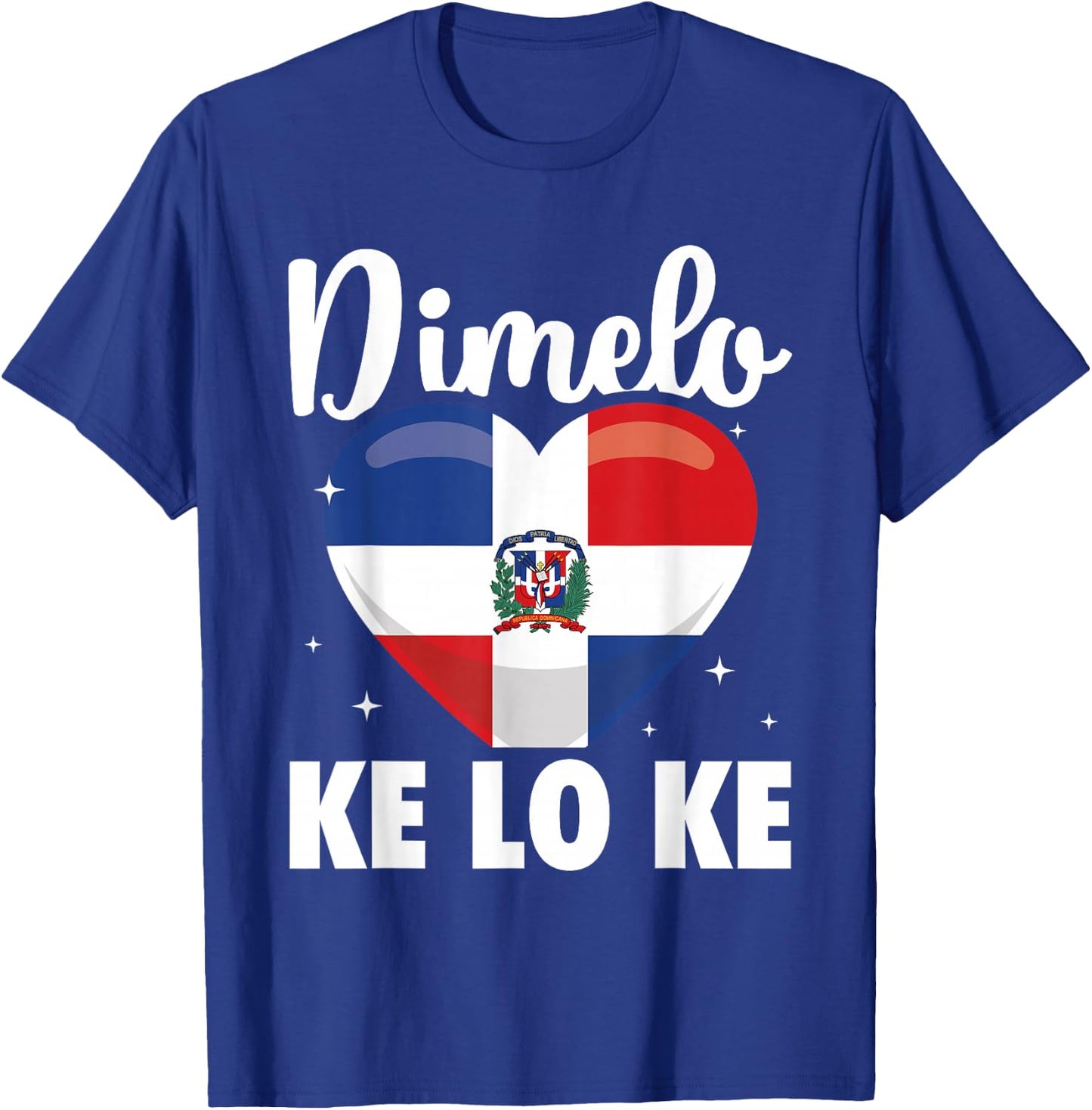 Dominican Republic Flag Dimelo Ke Lo Ke Women Dominicana T-Shirt - T-Shirt | Royal
