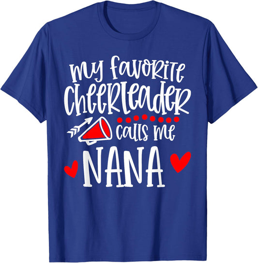 My Favorite Cheerleader Calls Me Nana Funny Cheerleading T-Shirt - T-Shirt | Royal