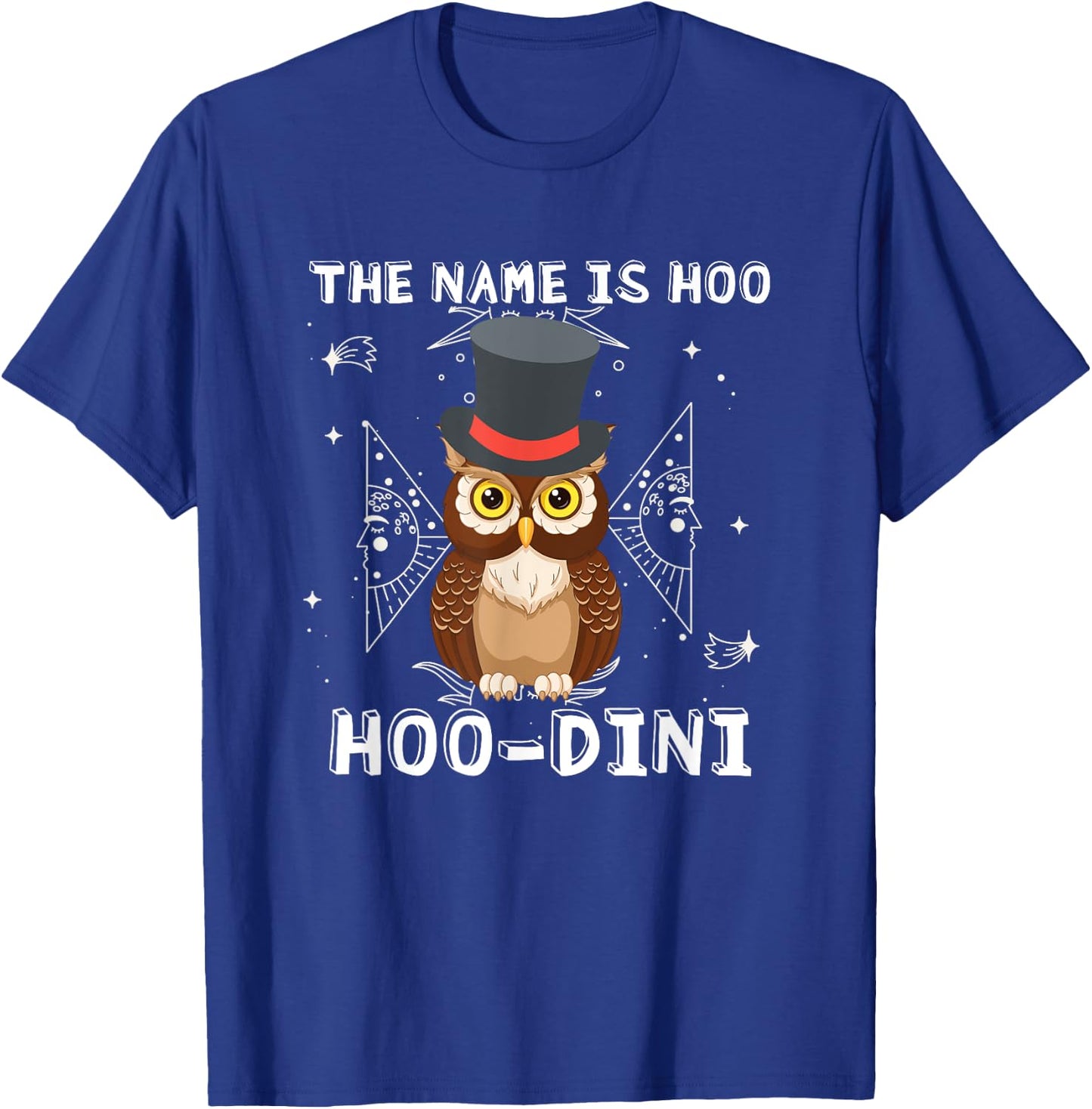 Cute owl funny houdini, Owl hoo dini pun magician T-Shirt - T-Shirt | Royal