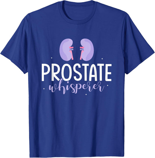 Prostate Whisperer Urologist Doctor Urology T-Shirt - T-Shirt | Royal