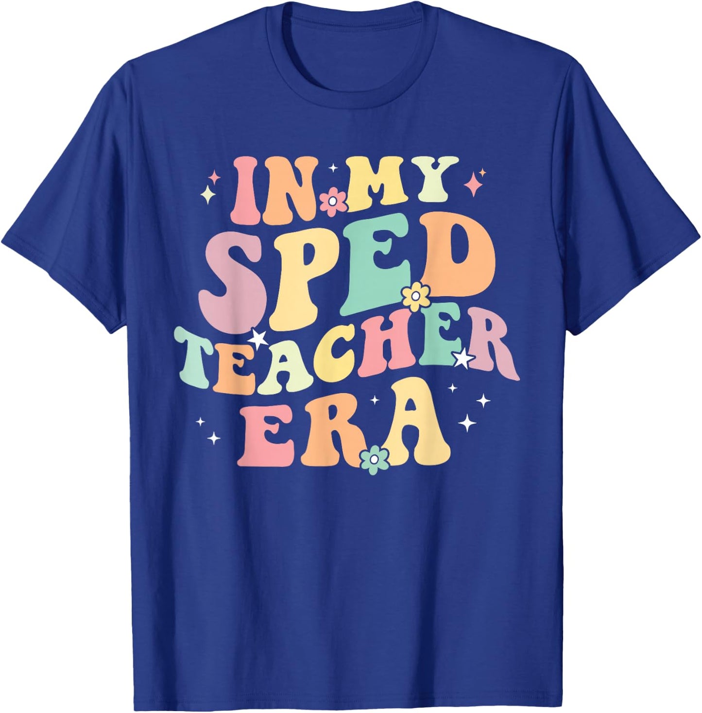 In My SPED Teacher Era Cute Back To School Special Education T-Shirt - T-Shirt | Royal