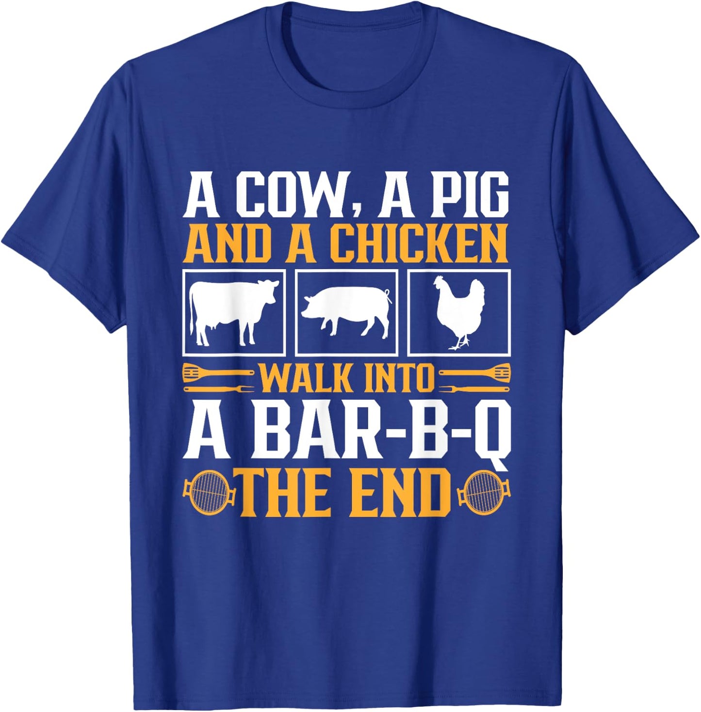 Funny Barbecue BBQ Joke Grill Lover Pitmaster Grilling T-Shirt - T-Shirt | Royal