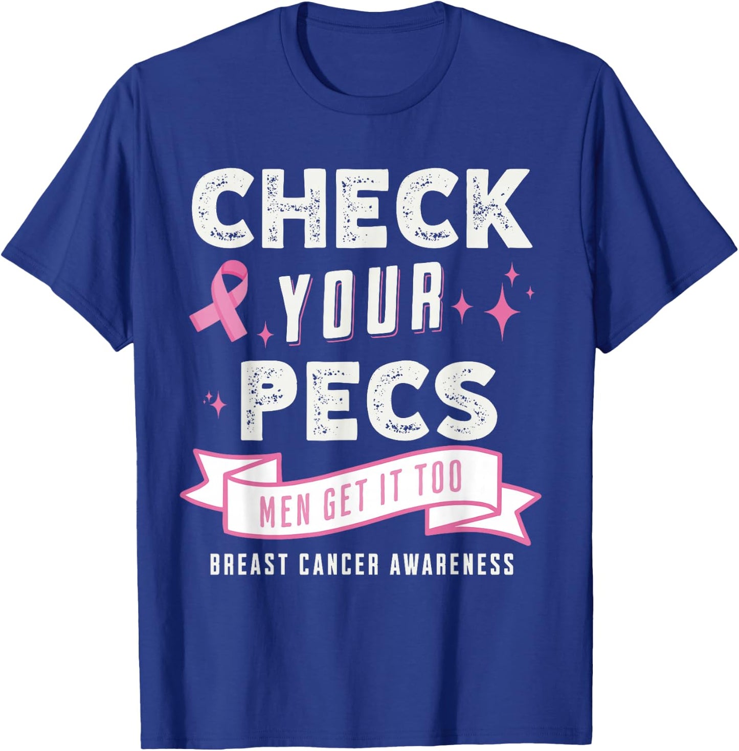 Male Breast Cancer Awareness Breast Cancer Awareness T-Shirt - T-Shirt | Royal