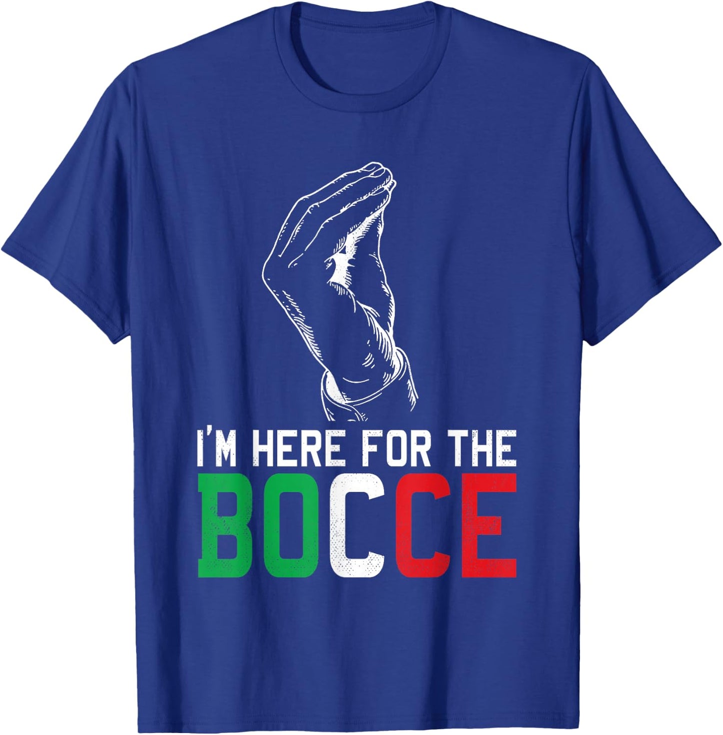 Hand Sign Italian Colors Here For The - Funny Bocce Ball T-Shirt - T-Shirt | Royal