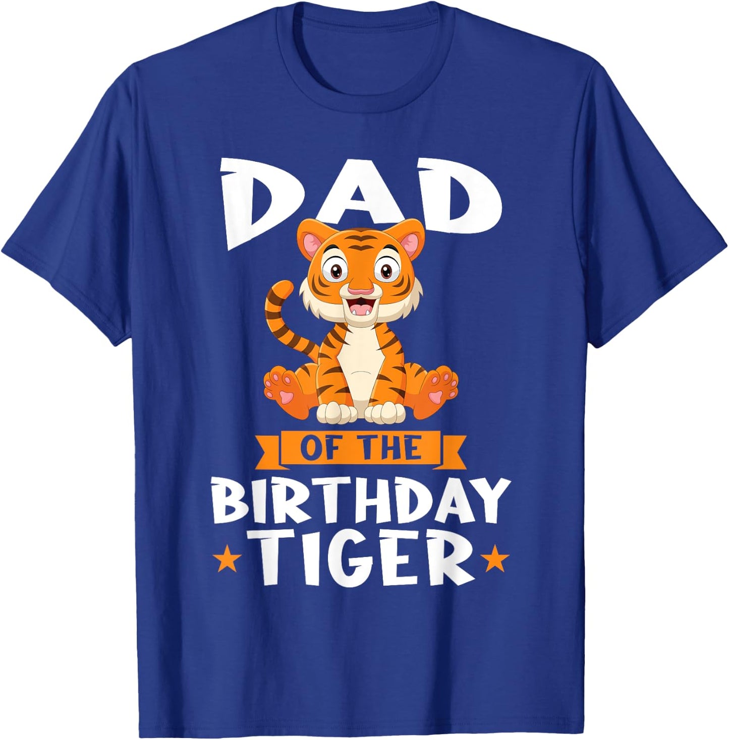 Dad of the Birthday Tiger Birthday T-Shirt - T-Shirt | Royal