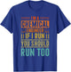 I'm A Chemical Engineer If I Run You Should Run Too T-Shirt - T-Shirt | Royal