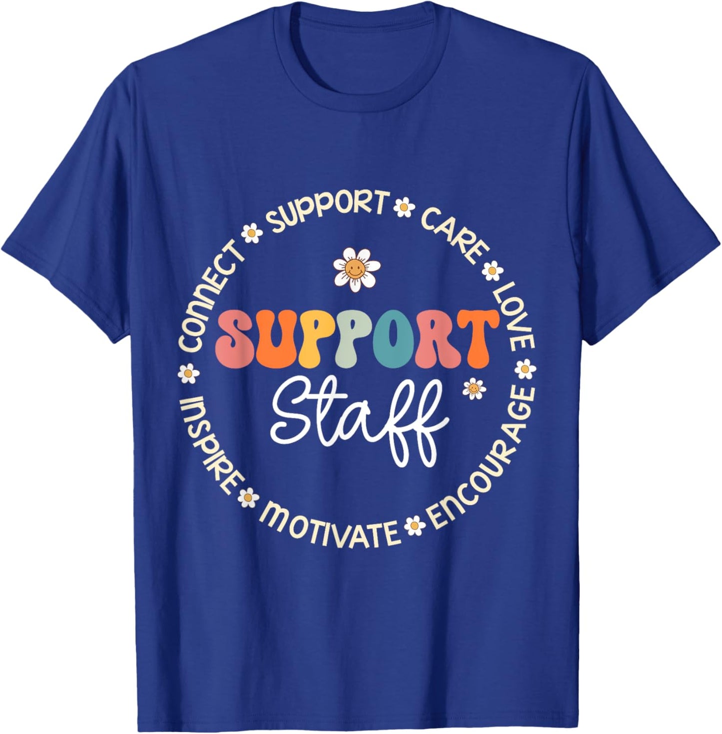 Support Staff Appreciation Week Back to School T-Shirt - T-Shirt | Royal