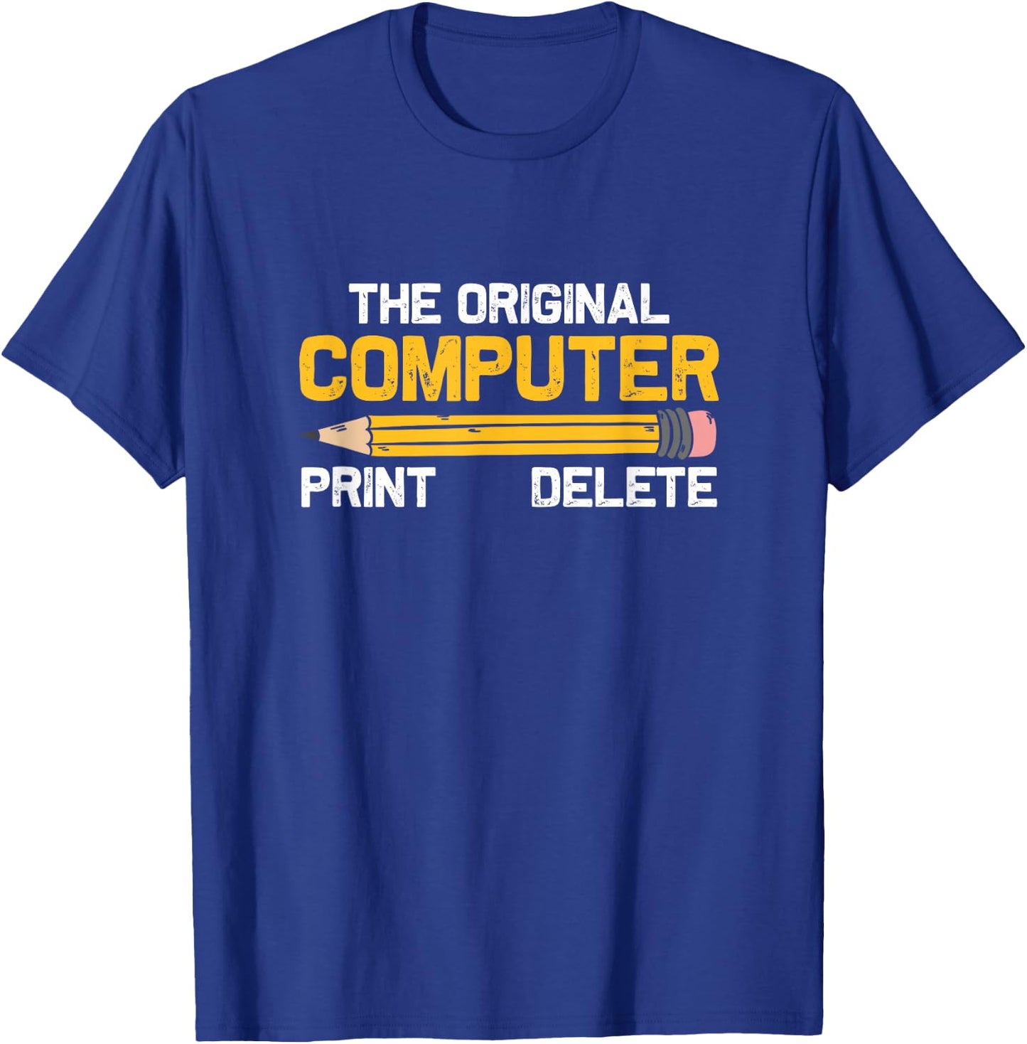 The Original Computer Humor Graphic Print-Delete Pencil T-Shirt - T-Shirt | Royal