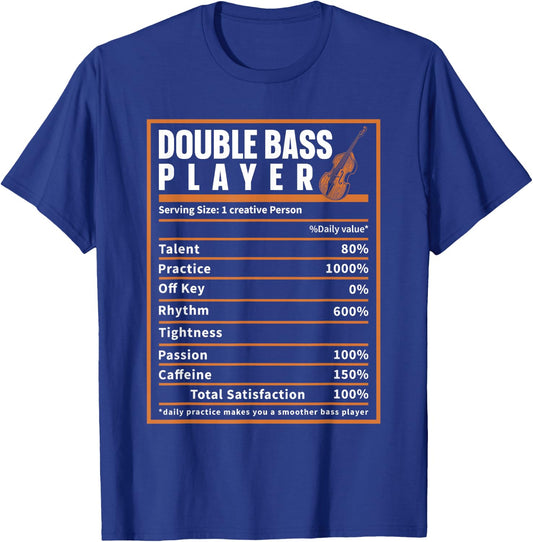 Upright Bass Player Nutrition Facts, Double Bass Fiddle T-Shirt - T-Shirt | Royal