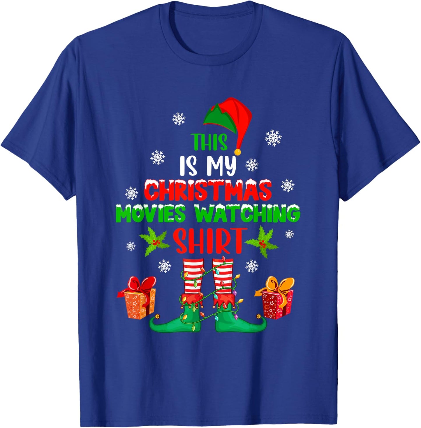 My Christmas Movies Watching Shirt Cute Elf Costume Lover T-Shirt - T-Shirt | Royal