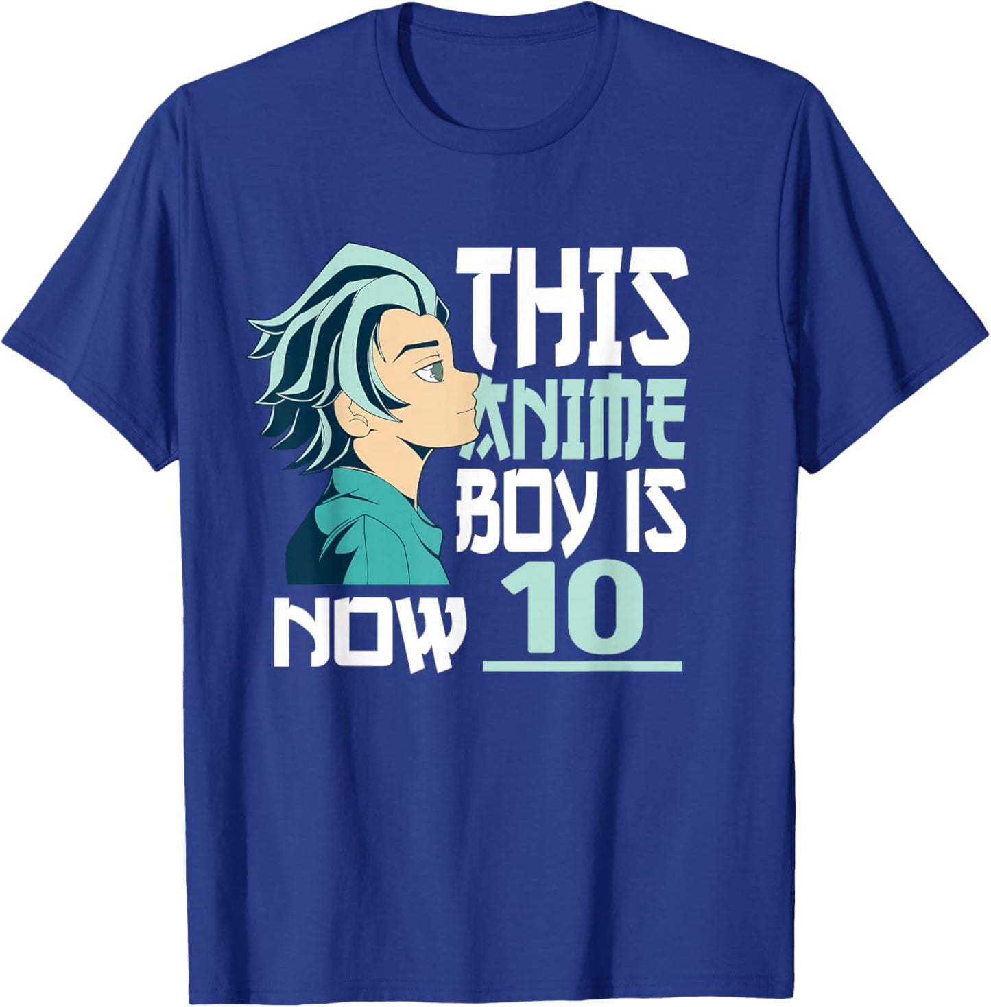 Manga This Anime Boy is Now 10 Years Old 10 th Birthday T-Shirt - T-Shirt | Royal