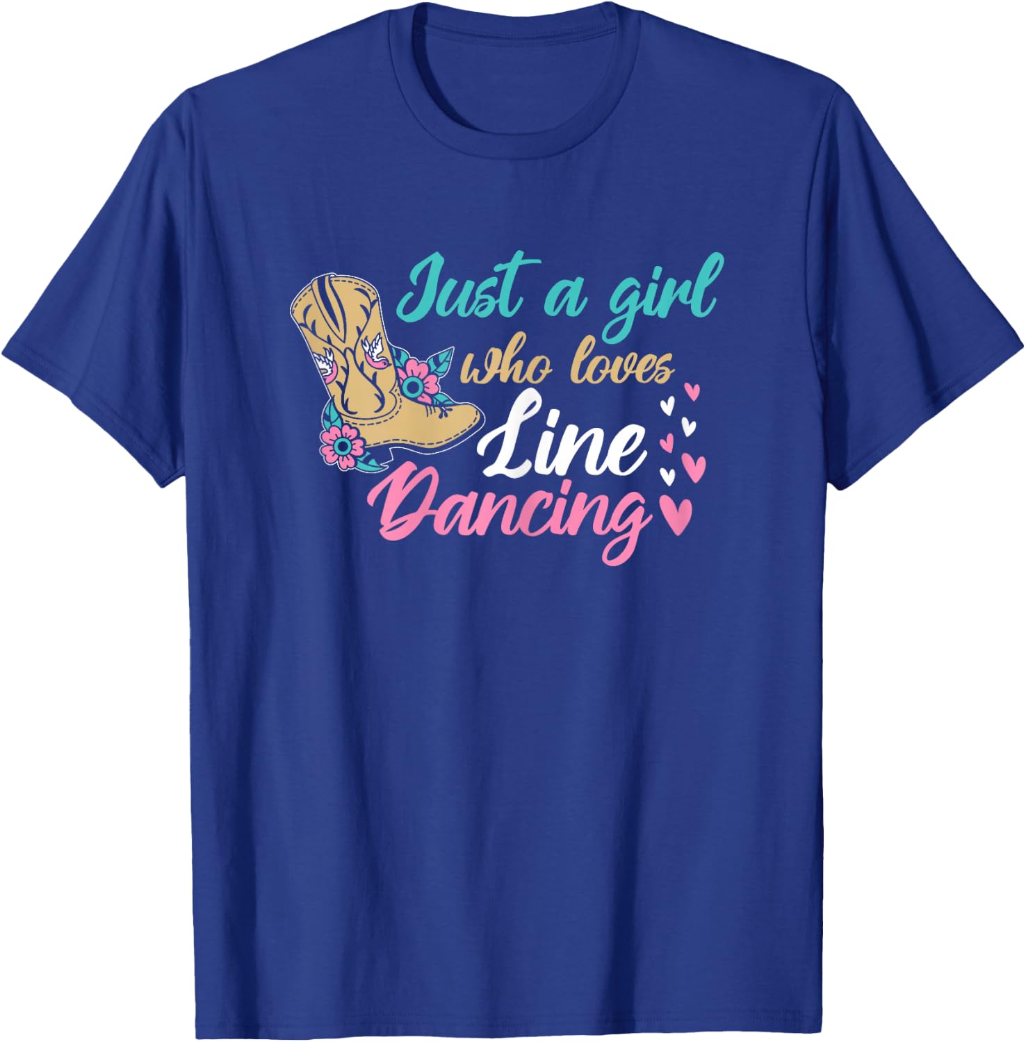 Line Dancing Western Just A Girl Who Loves Line Dancing T-Shirt - T-Shirt | Royal