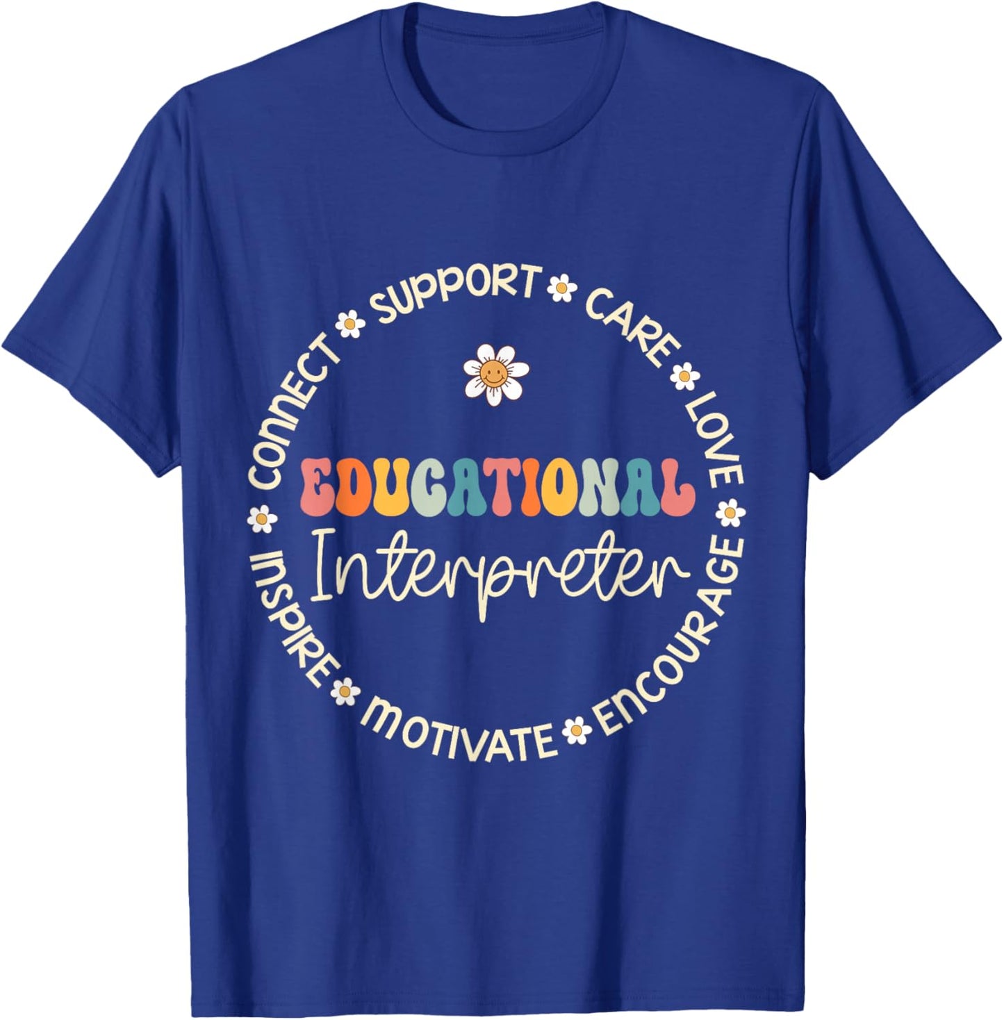 Educational Interpreter Appreciation Week Back to School T-Shirt - T-Shirt | Royal