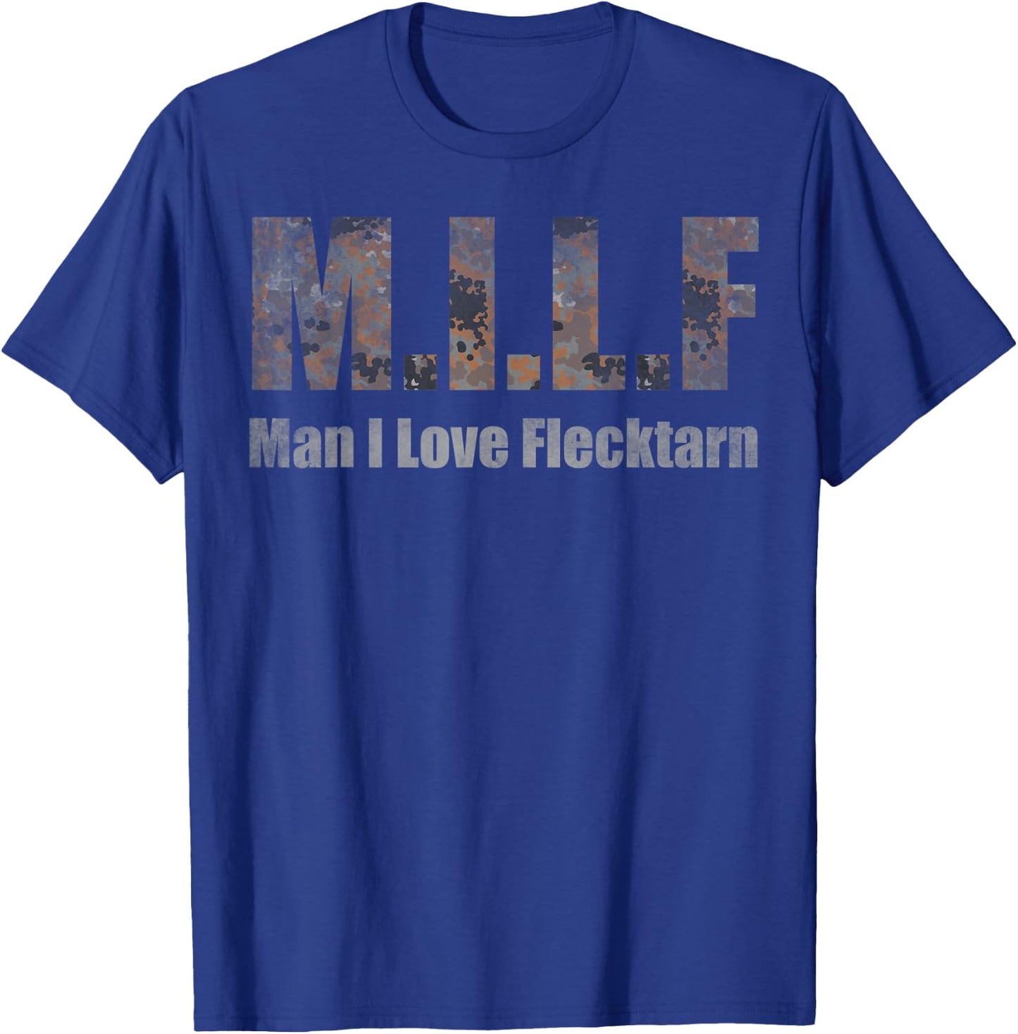 M.I.L.F Man I Love Flecktarn MILF T-Shirt - T-Shirt | Royal