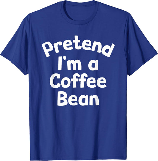 Pretend I'm a Coffee Bean Funny Lazy Halloween Costume T-Shirt - T-Shirt | Royal