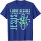 I Have Decided to Walk With Jesus Shirt Baptism Shirt God T-Shirt - T-Shirt | Royal