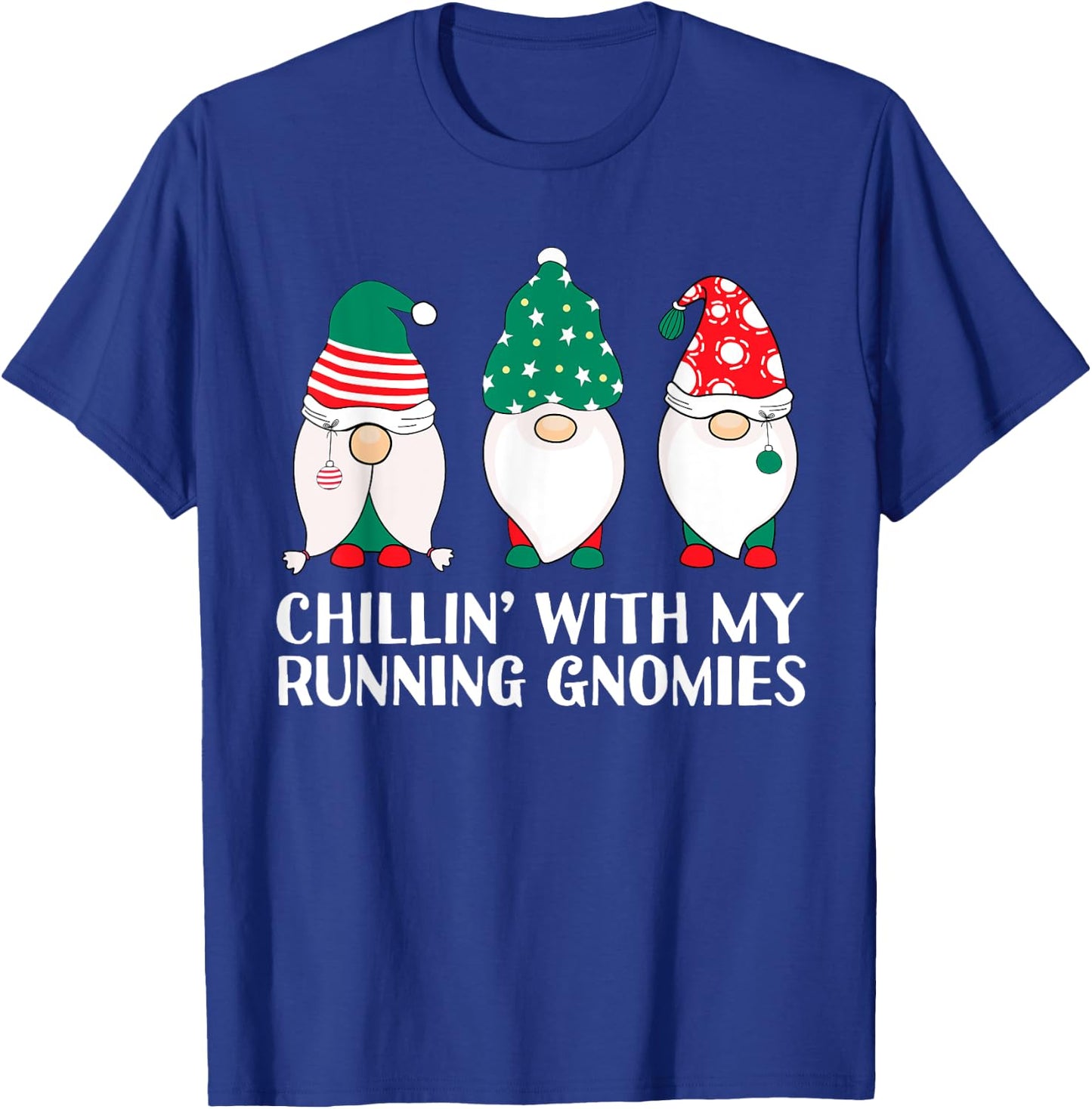 Chilling With My Running Gnomies Runner Funny Gnome Pun Xmas T-Shirt - T-Shirt | Royal