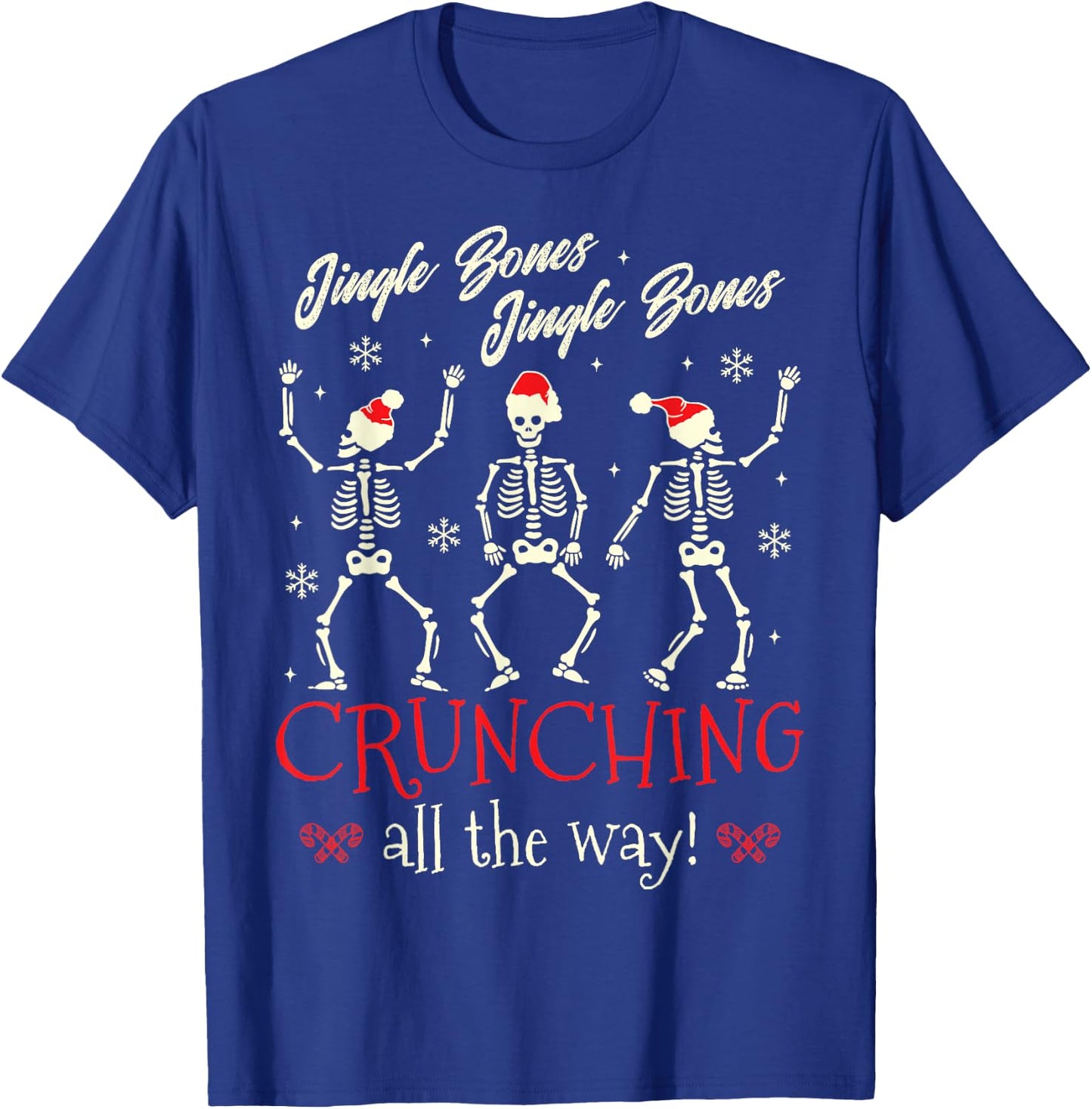 Jingle Bones Jingle Bones Crunching all the way Christmas T-Shirt - T-Shirt | Royal
