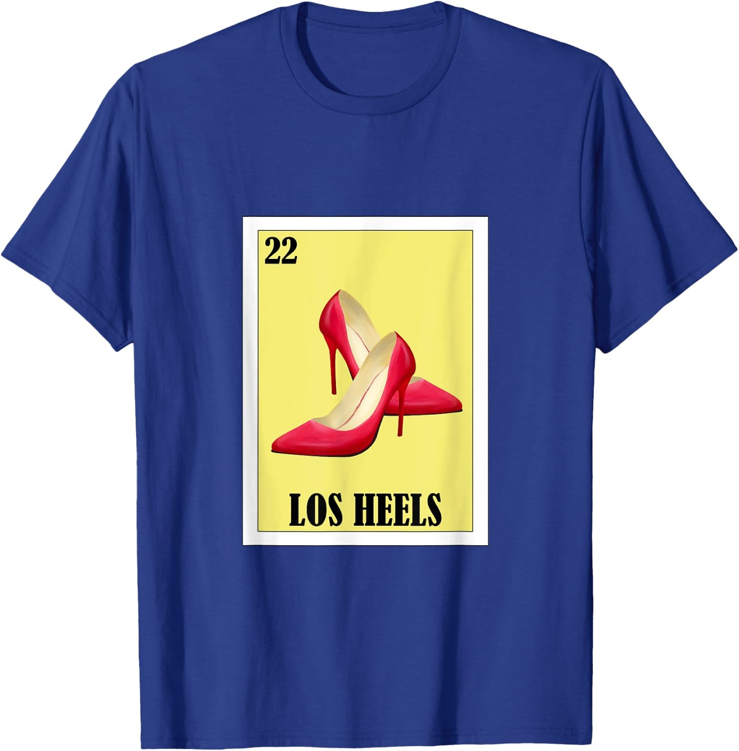 Funny Mexican Tacos Altos Design - Los Heels T-Shirt - T-Shirt | Royal