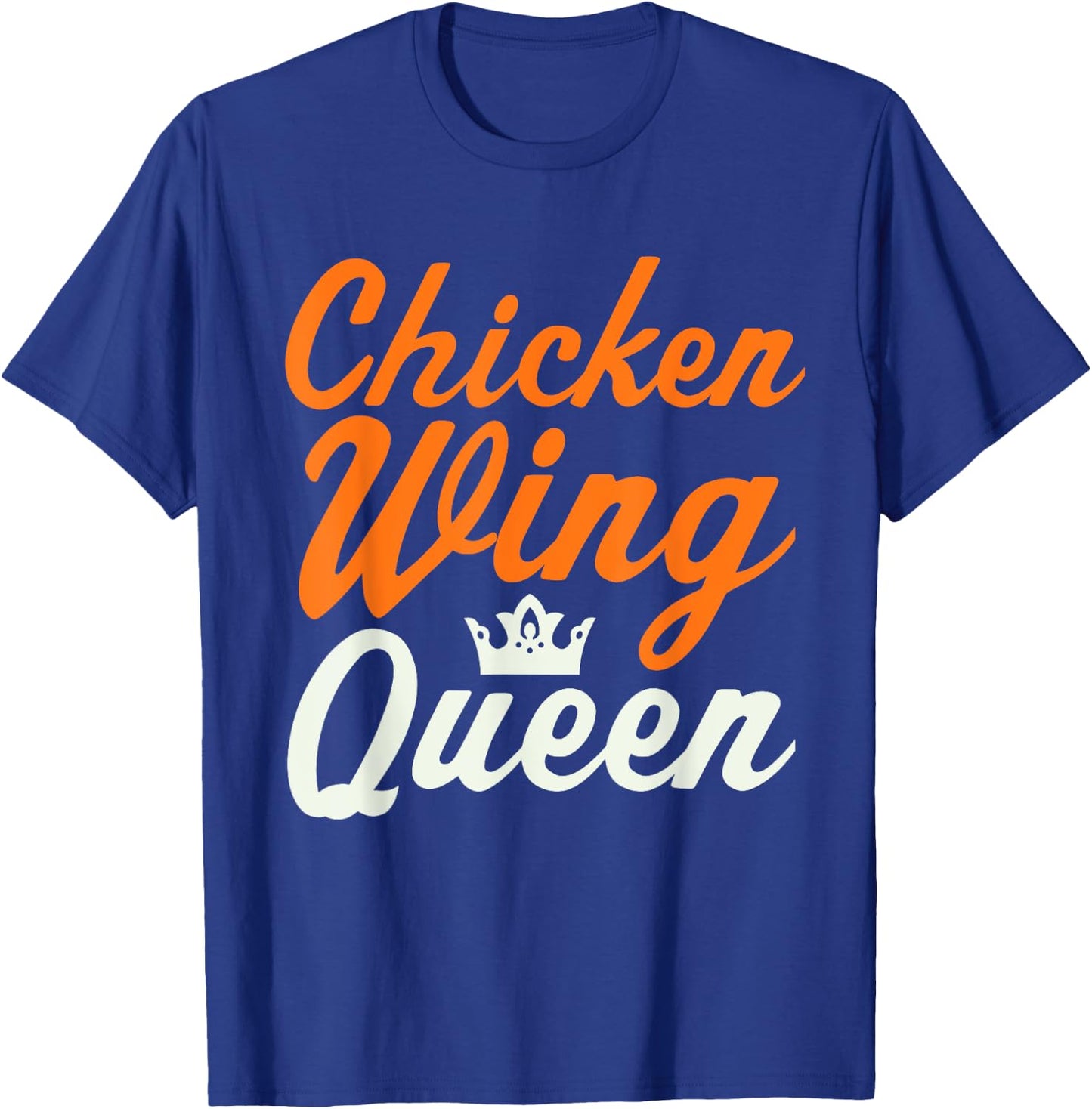 Buffalo Chicken Wing Queen Chicken Wings Lover T-Shirt - T-Shirt | Royal