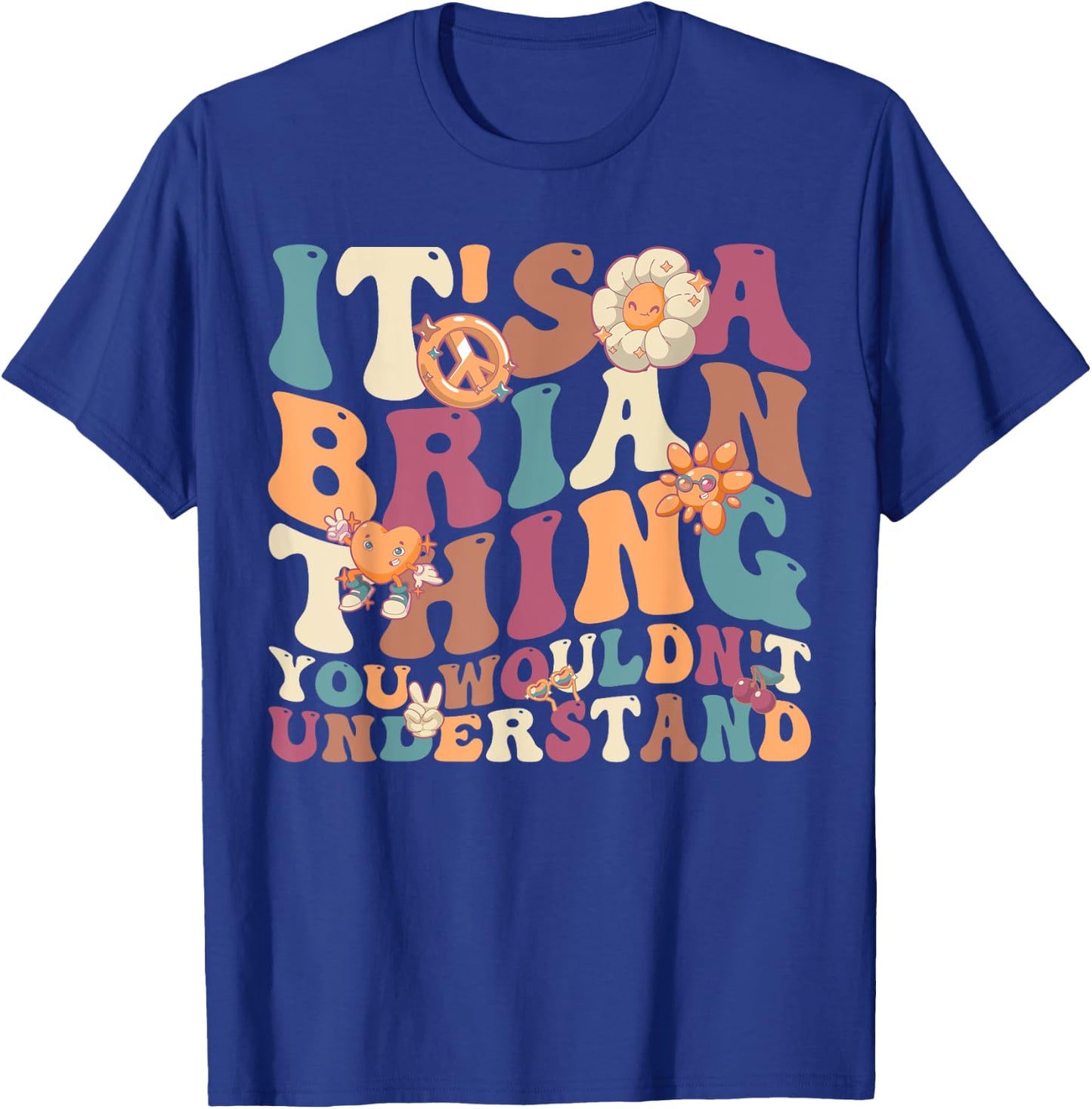 It's A Brain Thing You Wouldn't Understand, For Brain T-Shirt - T-Shirt | Royal