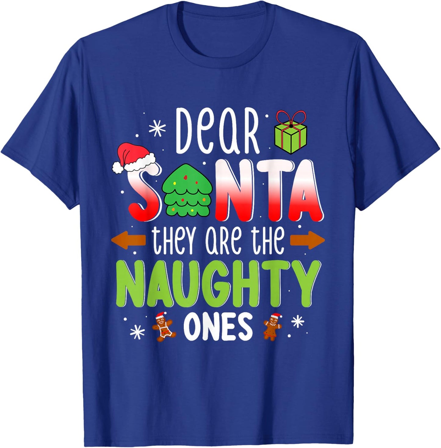 Funny Christmas Shirt Dear Santa They Are The Naughty Ones T-Shirt - T-Shirt | Royal