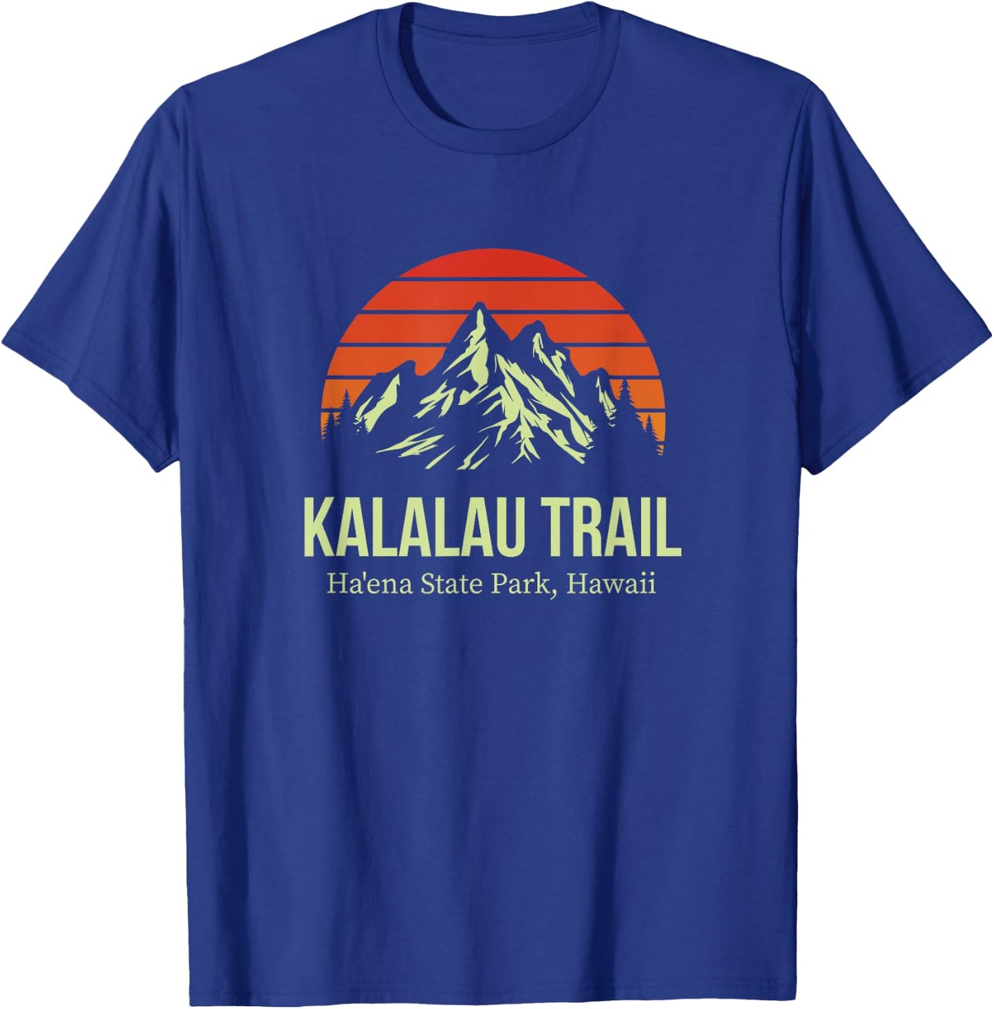 Kalalau Trail Ha'ena State Park Hawaii Outdoors Hiking T-Shirt - T-Shirt | Royal
