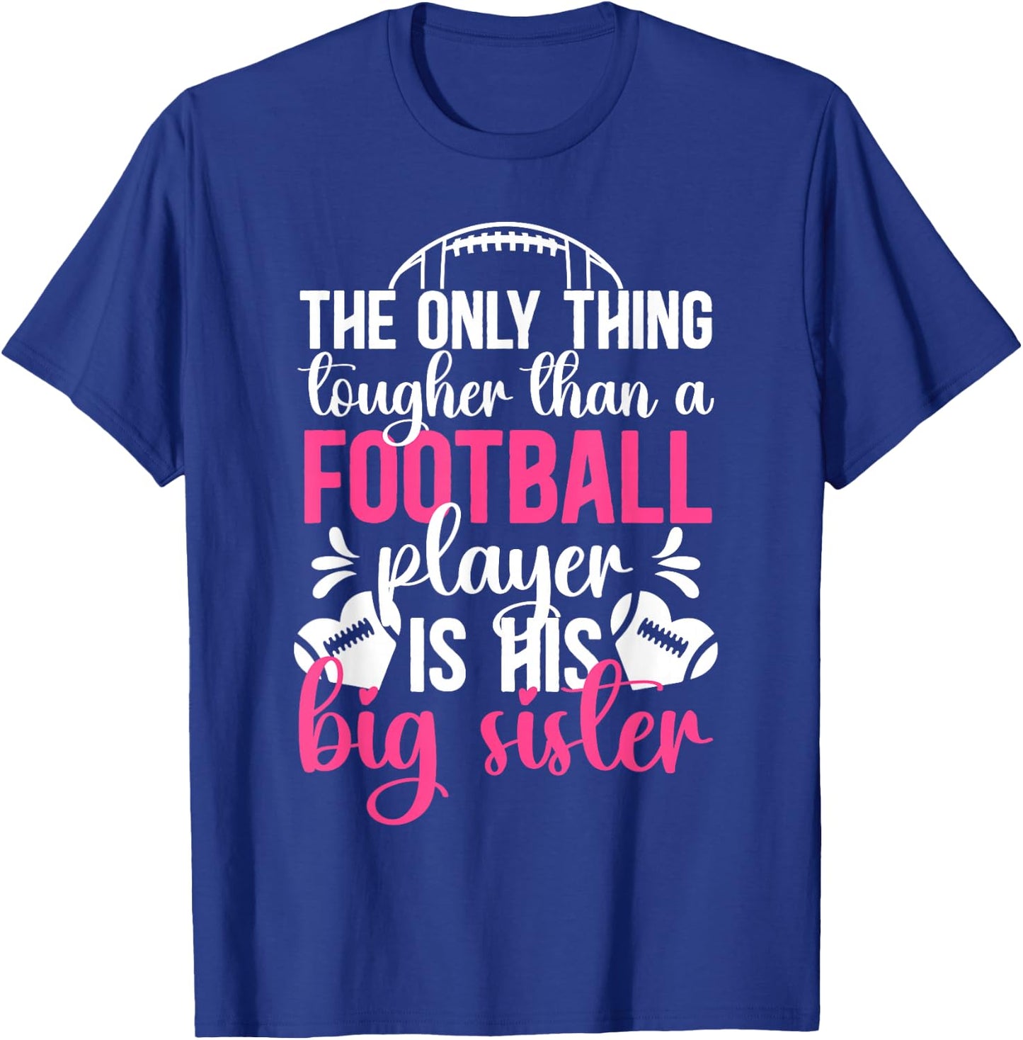 Tough Football Sister Football Player's Sister T-Shirt - T-Shirt | Royal