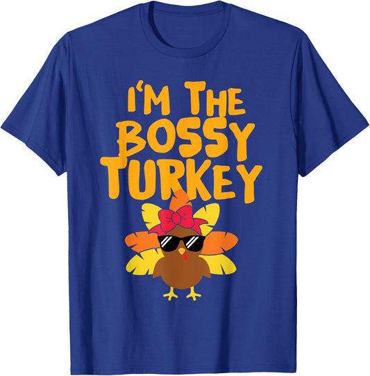 I'm The Bossy Turkey Cute Matching Thanksgiving Day Girls T-Shirt - T-Shirt | Royal