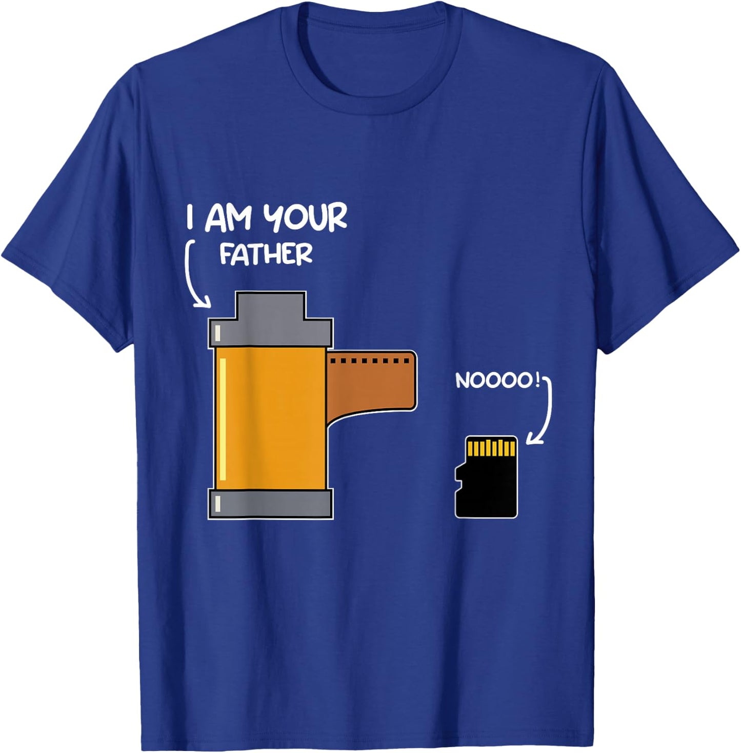 I Am Your Father Photography Funny Gift Film And SD Card T-Shirt - T-Shirt | Royal