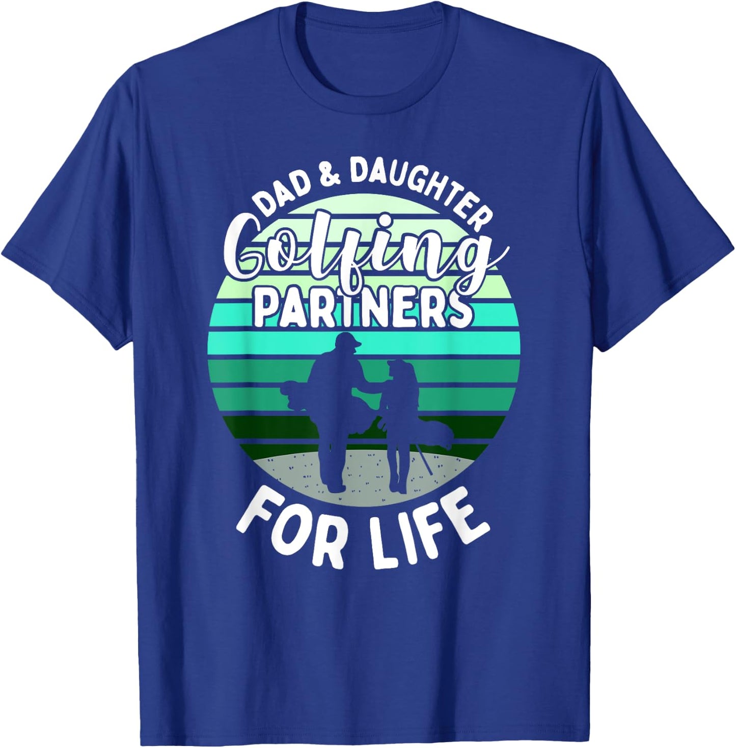 Dad And Daughter Golfing Golf Partners Matching Outfits T-Shirt - T-Shirt | Royal