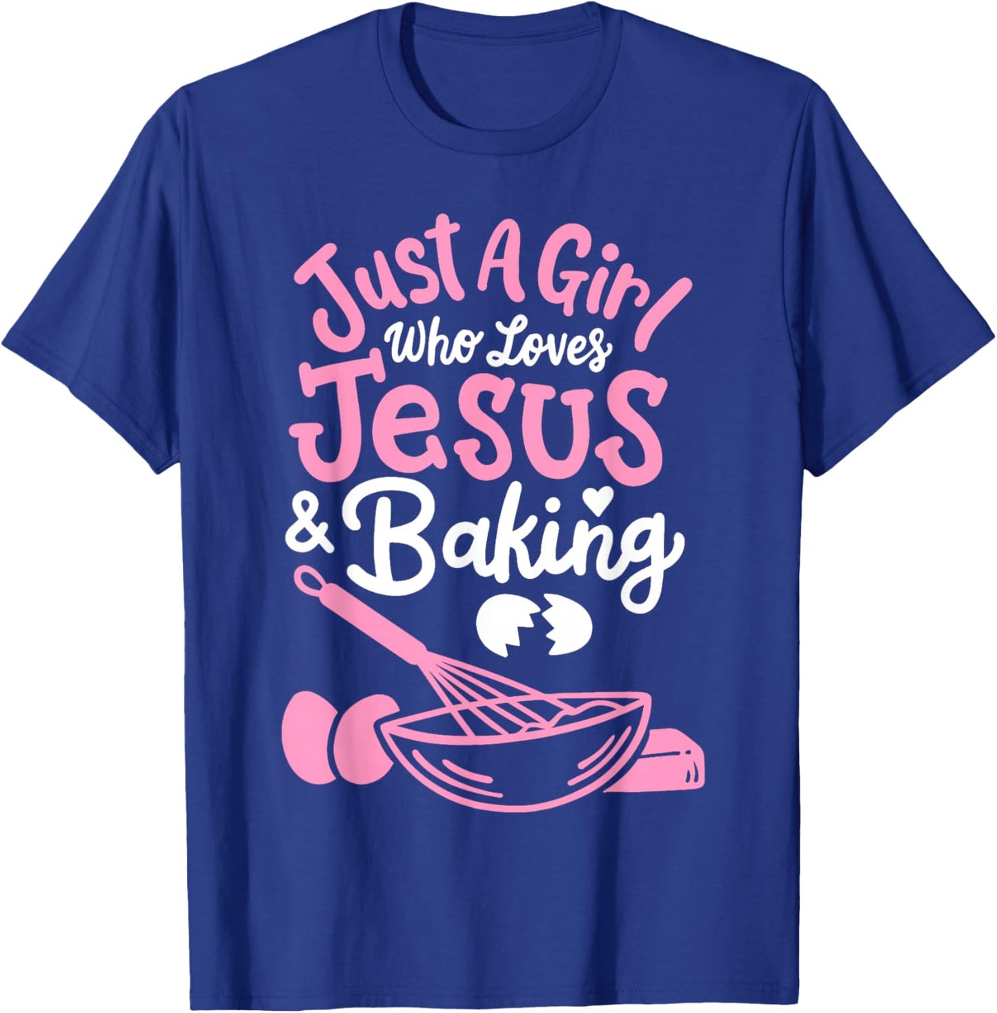 Baking Baker Bakery Just A Girl Who Loves Baking T-Shirt - T-Shirt | Royal