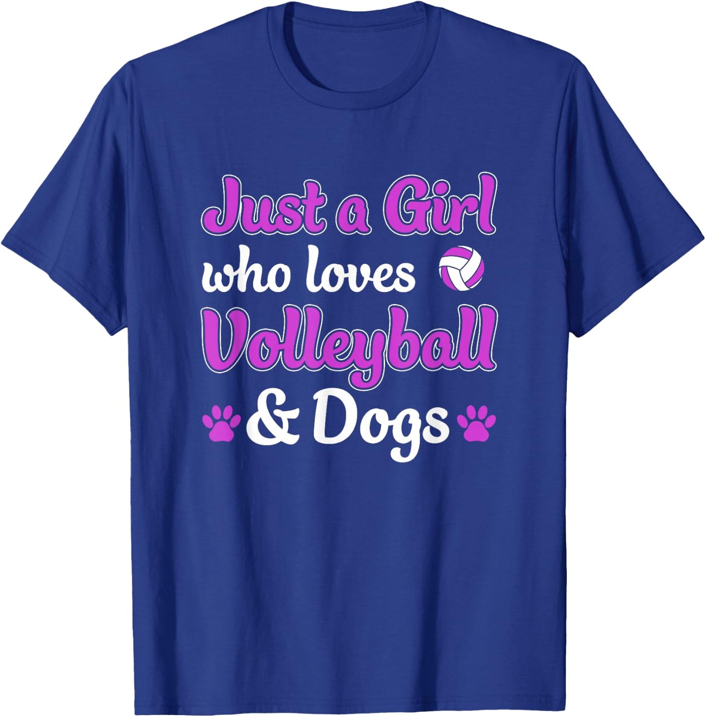 Just a Girl Who Loves Volleyball and Dogs Funny T-Shirt - T-Shirt | Royal