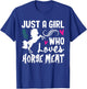 Just A Girl Who Loves Horse Meat Weird Cringe Oddly Specific T-Shirt - T-Shirt | Royal