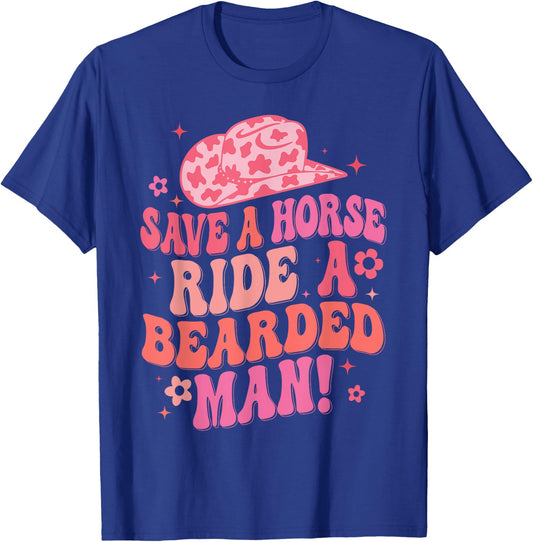 Funny Cowboy Save A Horse Ride A Bearded Man T-Shirt - T-Shirt | Royal