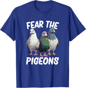 Fear The Pigeon T-Shirt - T-Shirt | Royal