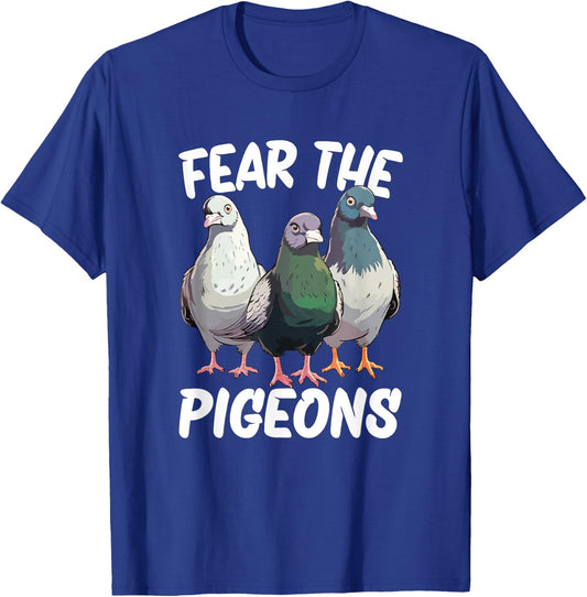 Fear The Pigeon T-Shirt - T-Shirt | Royal
