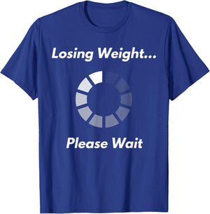 Funny Motivation Diet Workout Weight Loss In Progress T-Shirt - T-Shirt | Royal