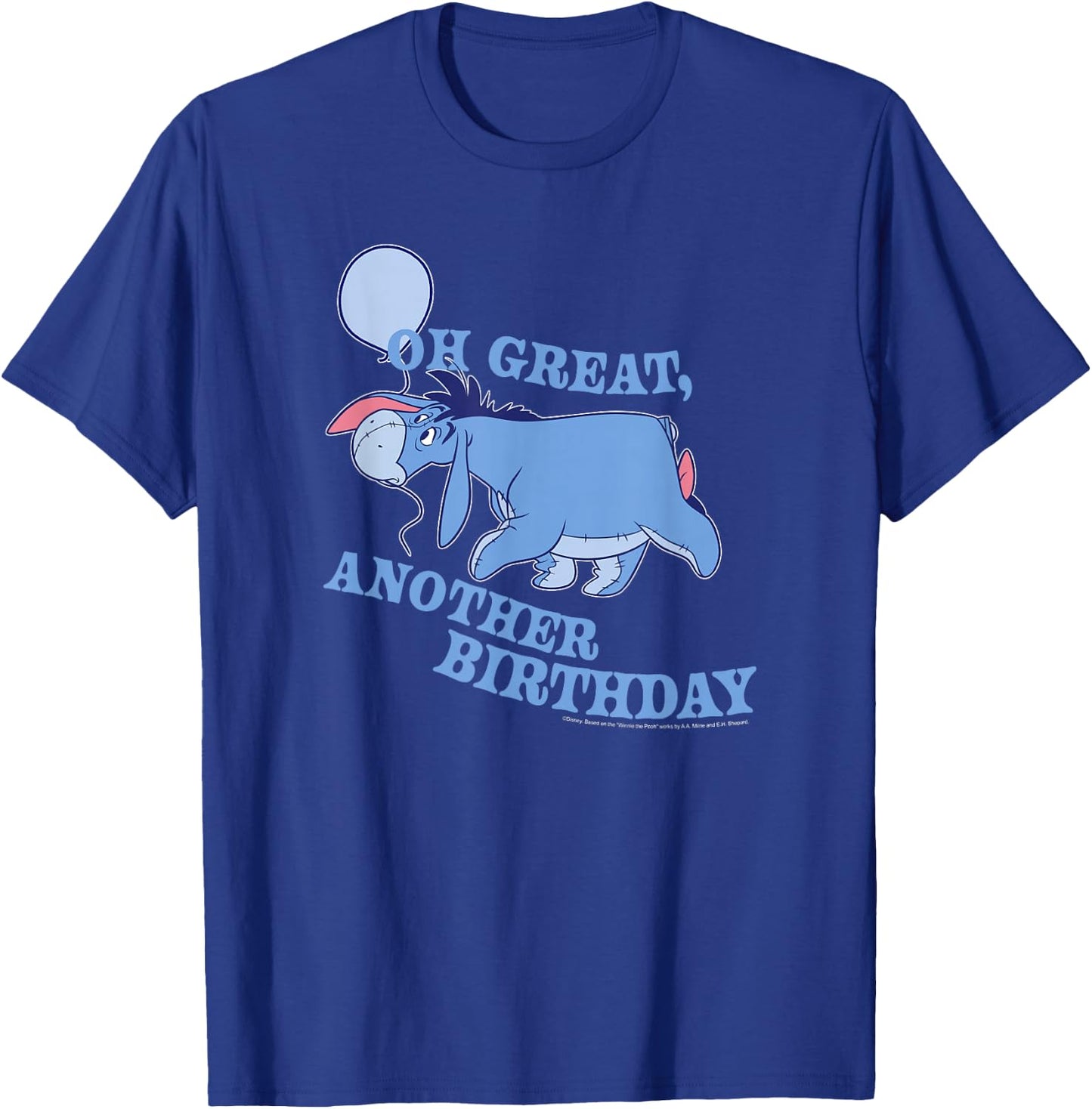 Disney Winnie The Pooh Eeyore Oh Great Another Birthday T-Shirt - T-Shirt | Royal