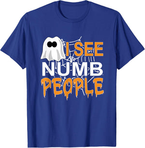I See Numb People Dental School Graduate Halloween Dentist T-Shirt - T-Shirt | Royal